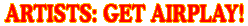 Artists: Get your music played on our station